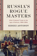 Russia’s Rogue Masters