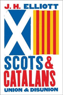 Scots and Catalans – Union and Disunion