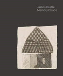 James Castle : Memory Palace-9780300253498