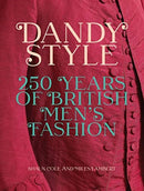 Dandy Style – 250 Years of British Men`s Fashion