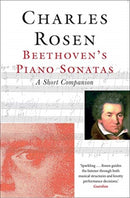 Beethoven`s Piano Sonatas – A Short Companion