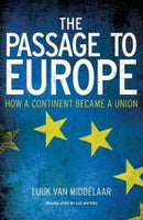 The Passage to Europe : How a Continent Became a Union-9780300255126