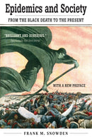 Epidemics and Society : From the Black Death to the Present-9780300256390