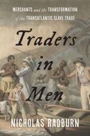 Traders in Men – Merchants and the Transformation of the Transatlantic Slave Trade