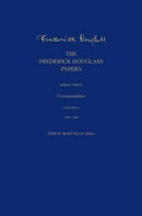 The Frederick Douglass Papers : Series Three: Correspondence, Volume 3: 1866-1880-9780300257922