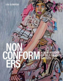 Nonconformers – A New History of Self–Taught Artists