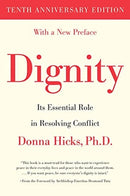 Dignity : Its Essential Role in Resolving Conflict-9780300261424