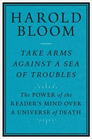 Take Arms Against a Sea of Troubles – The Power of the Reader`s Mind over a Universe of Death