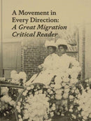 A Movement in Every Direction – A Great Migration Critical Reader