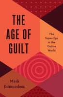 The Age of Guilt – The Super–Ego in the Online World
