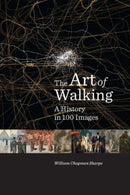 The Art of Walking – A History in 100 Images