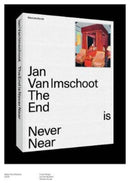 Jan Van Imschoot – The End is Never Near