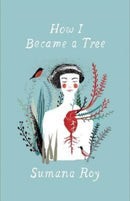 How I Became a Tree-9780300268140