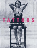 Tattoos – The Untold History of a Modern Art