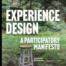 Experience Design : A Participatory Manifesto-9780300269475