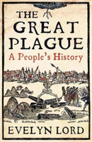 The Great Plague – When Death Came to Cambridge in 1665