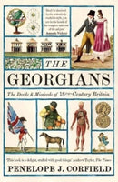 The Georgians – The Deeds and Misdeeds of 18th–Century Britain