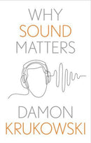 Why Sound Matters