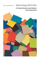 Interacting with Color : A Practical Guide to Josef Albers's Color Experiments-9780300272437