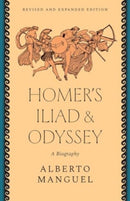 Homer's "Iliad" and "Odyssey" : A Biography-9780300272475