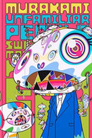 Murakami – Unfamiliar People–Swelling of Monsterized Human Ego