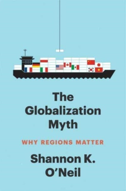 The Globalization Myth – Why Regions Matter