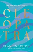 Cleopatra – Her History, Her Myth