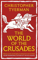 The World of the Crusades-9780300274219