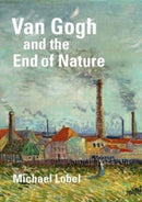 Van Gogh and the End of Nature-9780300274363