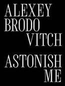 Alexey Brodovitch : Astonish Me-9780300276190