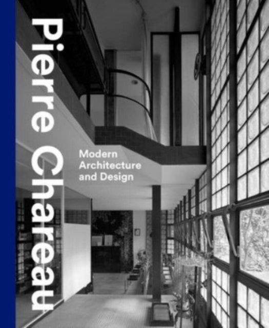 Pierre Chareau – Modern Architecture and Design
