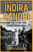 Indira Gandhi and the Years that Transformed India-9780300278521