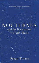 Nocturnes – and the Fascination of Night Music