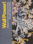 Wall Power! – Modern French Tapestry from the Mobilier national, Paris