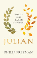 Julian : Rome's Last Pagan Emperor-9780300281873