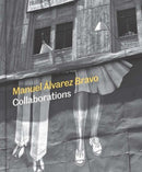 Manuel Alvarez Bravo – Collaborations