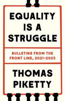Equality Is a Struggle – Bulletins from the Front Line, 2021–2025