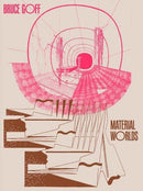 Bruce Goff – Material Worlds