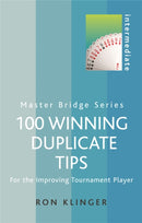 100 Winning Duplicate Tips : For the Improving Tournament Player-9780304366125