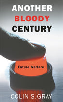 Another Bloody Century : Future Warfare-9780304367344