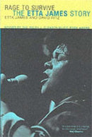 Rage To Survive : The Etta James Story-9780306812620