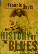 The History Of The Blues : The Roots, The Music, The People-9780306812965