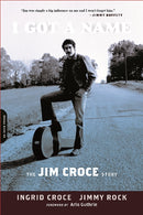 I Got a Name : The Jim Croce Story-9780306821783