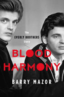 Blood Harmony : The Everly Brothers Story-9780306831737