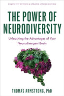 The Power of Neurodiversity : Unleashing the Advantages of Your Neurodivergent Brain (Completely Revised and Updated Second Edition)-9780306836367
