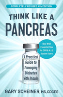 Think Like a Pancreas (4th Edition) : A Practical Guide to Managing Diabetes with Insulin-9780306837159