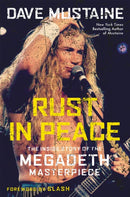 Rust in Peace : The Inside Story of the Megadeth Masterpiece-9780306846021
