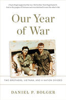 Our Year of War : Two Brothers, Vietnam, and a Nation Divided-9780306903267