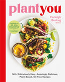 PlantYou : 140+ Ridiculously Easy, Amazingly Delicious Plant-Based Oil-Free Recipes-9780306923043