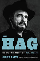 The Hag : The Life, Times, and Music of Merle Haggard-9780306923210